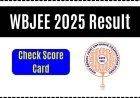 WBJEE 2025 Result: Everything You Need to Know