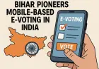 India’s First Digital Voting Begins in Bihar | Now You Can Vote from Home via E-Voting!