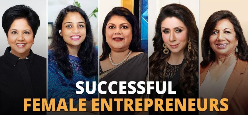 Top 15 Successful Women Entrepreneurs in India | Check Name & Details