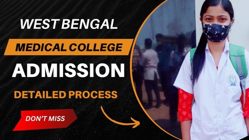 West Bengal MBBS Admission Through NEET 2025: A Comprehensive Guide