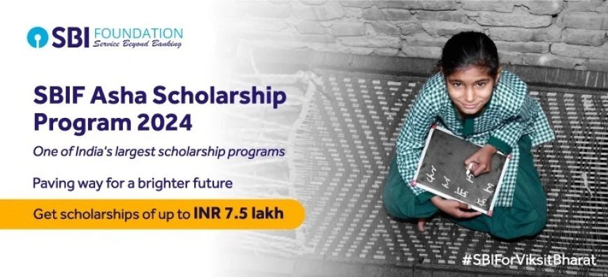SBI Asha Scholarship 2025: Registration Closing on March 31, Apply Online
