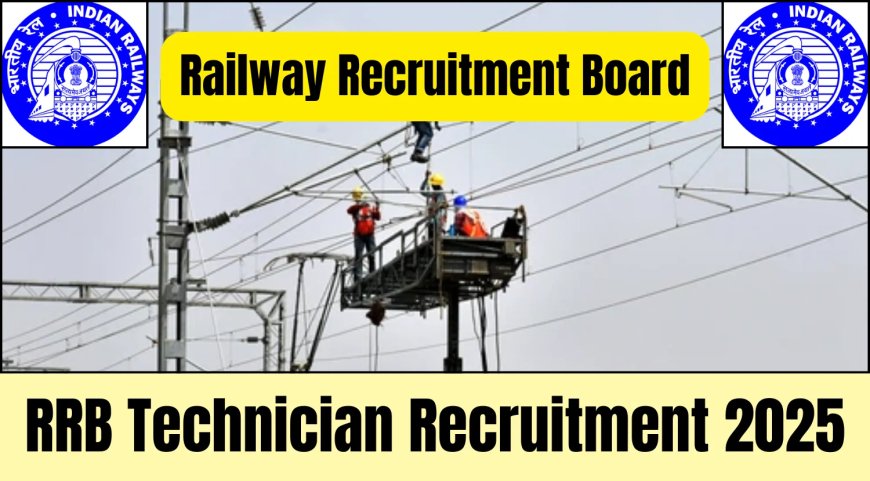 Indian Railways Announces 6180 Technician Vacancies | Apply Online from June 28, 2025