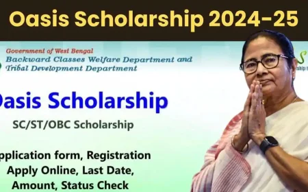 OASIS Scholarship 2025 | Apply Online for SC/ST/OBC Students in West Bengal