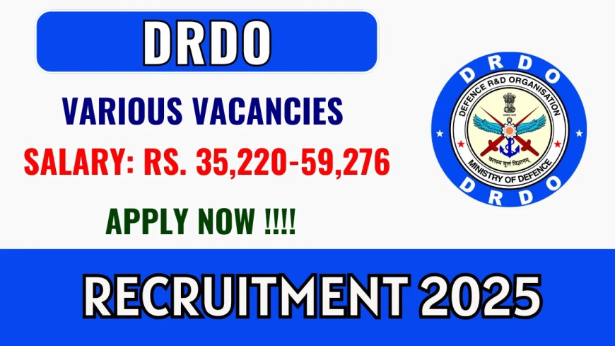 DRDO New Vacancy 2025 | Apply Online –B.A./B.Com/B.Sc/BCA