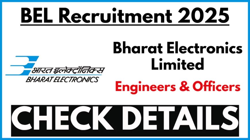 Bharat Electronics Project Engineer Recruitment 2025 | Apply Online –BE/B.Tech/B.Sc