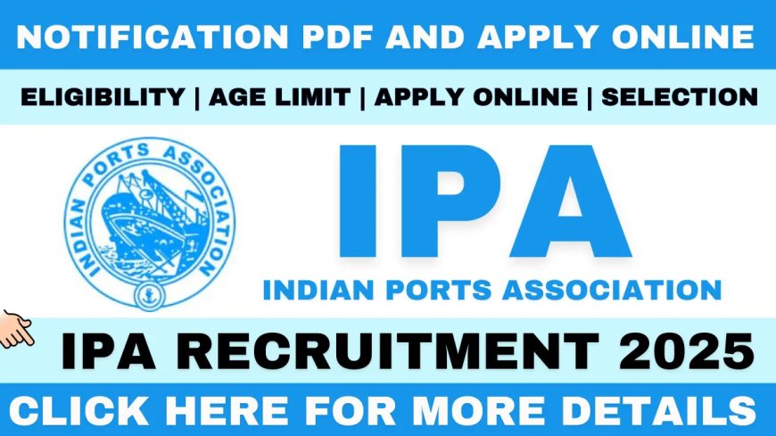 Indian Ports Association Recruitment 2025 | Apply Online -Executive Posts at Syama Prasad Mookerjee Port