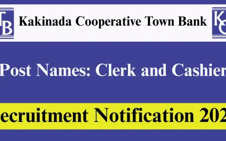 Kakinada Co-Operative Town Bank Recruitment 2025 | Apply for Clerk Cum Cashier Posts