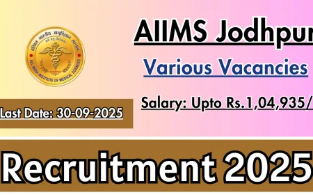 AIIMS Jodhpur Recruitment 2025 | Apply for Embryologist and Medical Physicist Posts