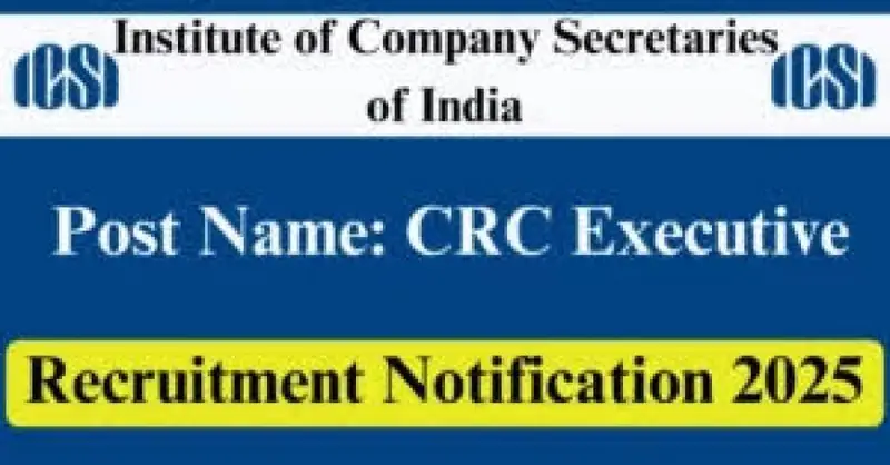 ICSI Recruitment 2025 | Apply for CRC Executive Posts